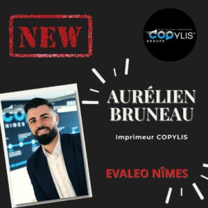 COPYLIS Nîmes, Aurélien BRUNEAU votre imprimeur 